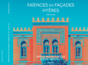 Faïences en façades – Hyères, Hélène Dauga, La Sauvette 2020